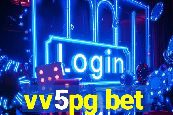 vv5pg bet